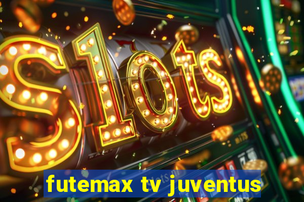 futemax tv juventus